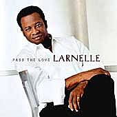 Pass the Love by Larnelle Harris