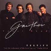 Testify by Gaither Vocal Band