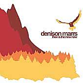 Then Is the New Now by Denison Marrs