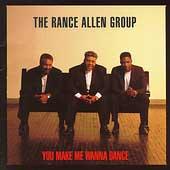 You Make Me Wanna Dance by Rance Allen