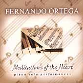 Meditations of the Heart by Fernando Ortega