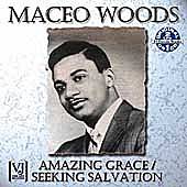 Amazing Grace/Seeking Salvation by Maceo Woods