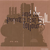 ...and The Rest Will Follow by Project 86